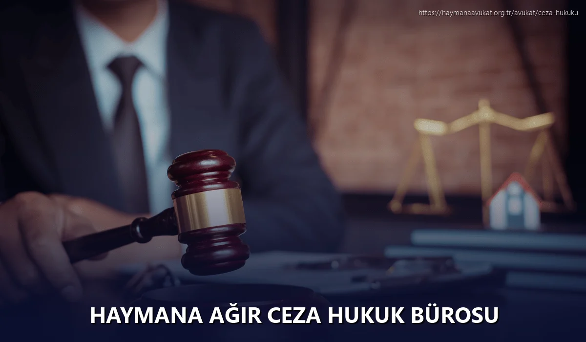 Haymana Ağır Ceza Hukuk Bürosu