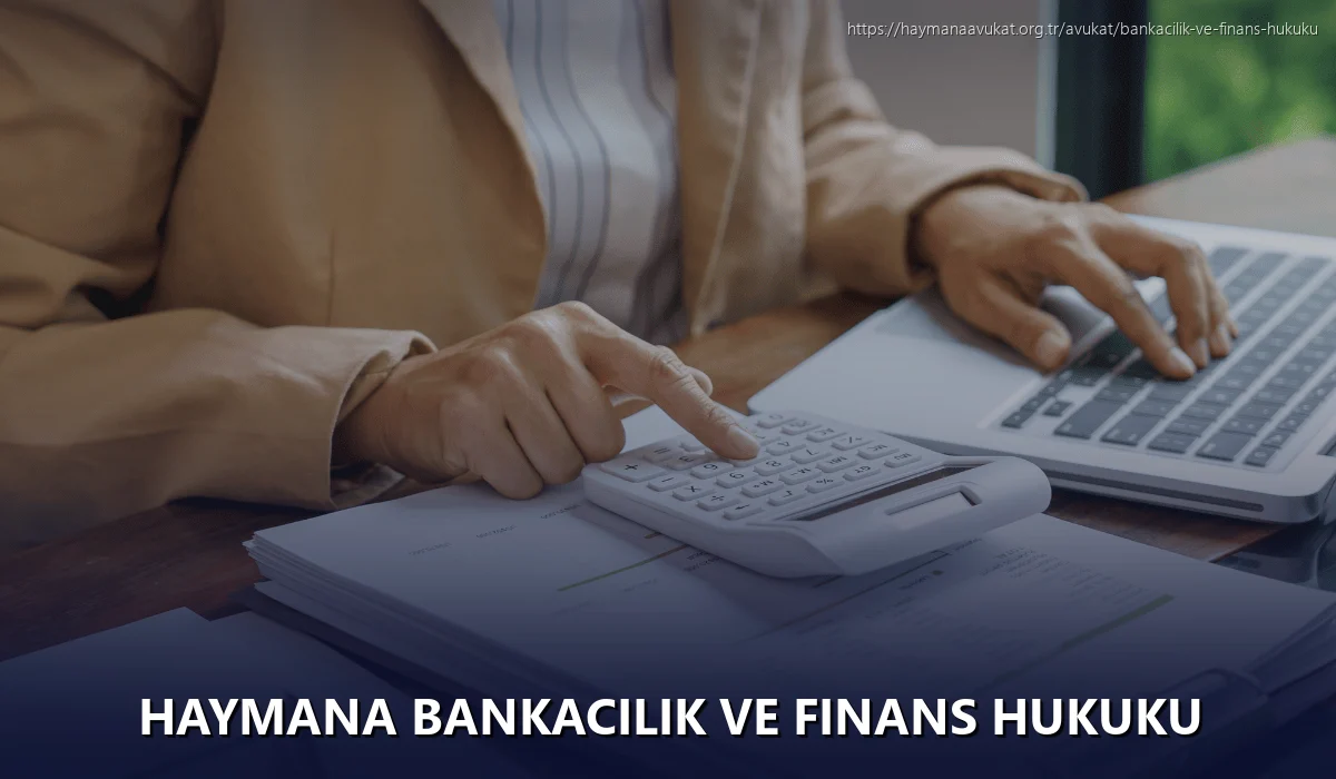Haymana Bankacılık ve Finans Hukuku