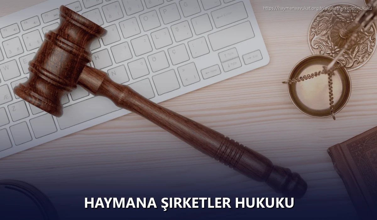 Haymana Şirketler Hukuku